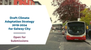 Draft Climate Adaptation Strategy 2019- 2024 for Galway City