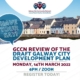 Galway City Development Plan Review Monday, 14th March - 6pm