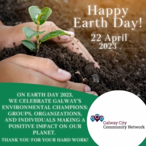 Happy Earth Day 2023 from GCCN! On Earth Day 2023, we celebrate Galway's environmental champions: groups, organizations, and individuals making a positive impact on our planet. Thank you for your hard work!