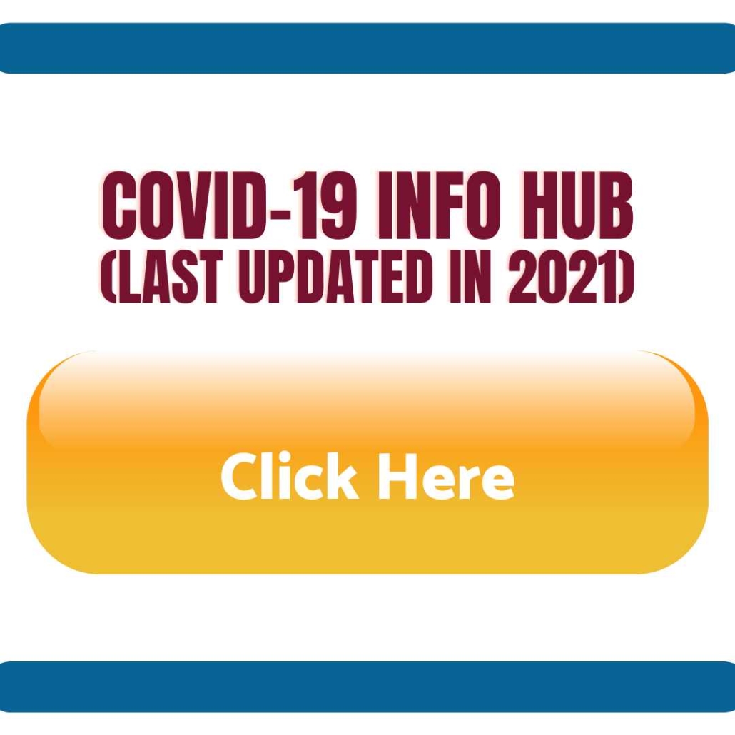 Covid-19 Info Hub (last updated in 2021) Click Here